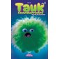 Tauk l'extraterrestre T.04 : Toc, toc, toc, qui est là ? : 6-8