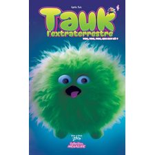 Tauk l'extraterrestre T.04 : Toc, toc, toc, qui est là ? : 6-8