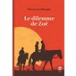 Le dilemme de Zoé : Prise Deux : 15-17