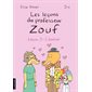 Les leçons du professeur Zouf T.03 : Leçon 3 : L’amour