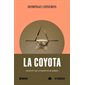 La Coyota : Récit