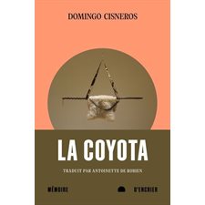 La Coyota : Récit