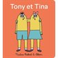 Le chapeau : Tony et Tina : Livre cartonné