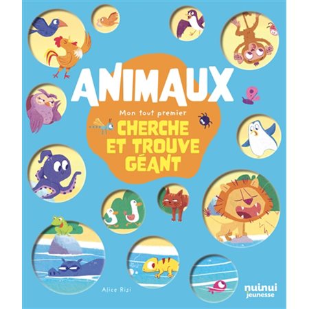 Animaux : Mon tout premier cherche et trouve géant