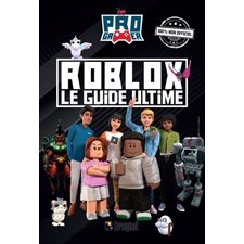 Roblox : Le guide ultime