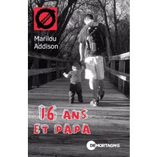 16 ans et papa : Tabou T.38 : Nouvelle édition mise à jour 2025