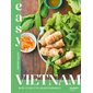 Vietnam : Bases et recettes incontournables, Easy : La cuisine tout en images