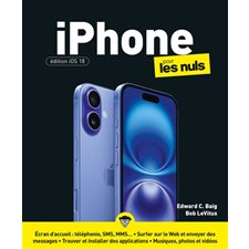iPhone pour les nuls : édition iOS 18
