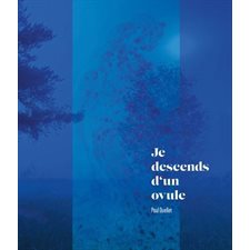 Je descends d'un ovule