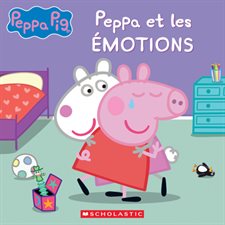Peppa et les émotions : Peppa Pig : Couverture souple