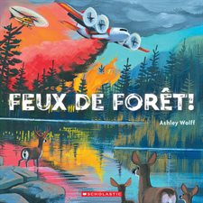Feux de forêt ! : Couverture souple