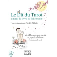 Le dit du tarot : Quand le livre se fait oracle : La bibliomancie pour grandir au pays du Soleil levant et partout dans le monde