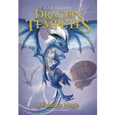 Dragon des tempêtes T.01 : L'éclair de magie : 9-11