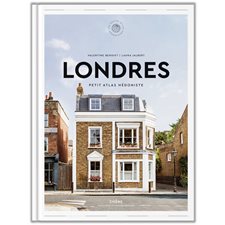 Londres : petit atlas hédoniste