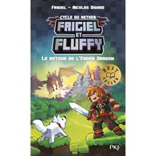 Le retour de l'Ender dragon (FP) : Frigiel et Fluffy : Cycle du Nether T.01 : 9-11