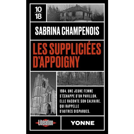 Les suppliciées d'Appoigny (FP) : 10-18. Grands détectives
