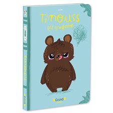 Tinouss est grognon : La bibliothèque de Tinouss et ses amis : Livre cartonné