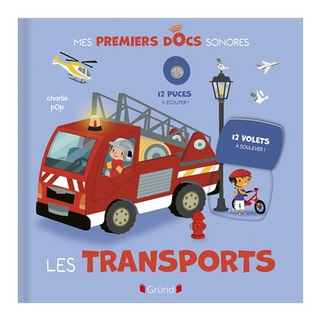 Les transports : Mes premiers docs sonores : 12 volets à soulever ! : Livre cartonné