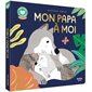 Mon papa à moi : Histoires à câliner : Livre cartonné