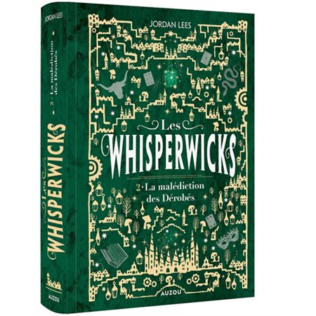 Les whisperwicks T.02 : La malédiction des Dérobés : Édition collector
