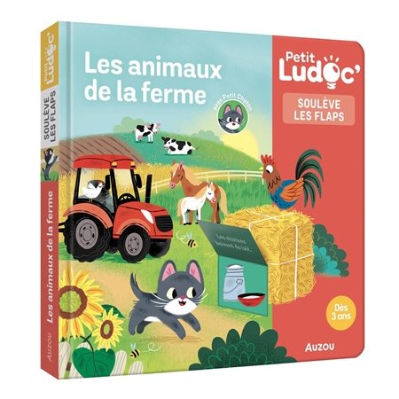Les animaux de la ferme : Soulève les flaps : P'tit ludoc : Dès 3 ans : Livre cartonné