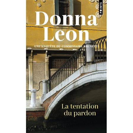 La tentation du pardon (FP) : Une enquête du commissaire Brunetti ; POL