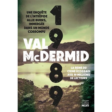 1989 : Une enquête de l'intrépide Allie Burns, immergée dans un monde corrompu : HarperCollins noir : POL