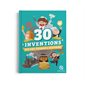 30 inventions qui ont changé l'histoire : Histoire jeunesse