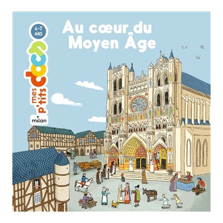 Au coeur du Moyen Age : Mes p'tits docs