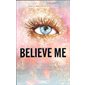 Insaisissable T.6.5 : Believe me : NR