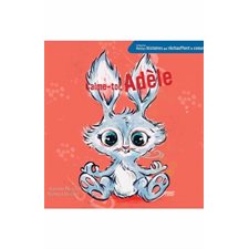 Calme-toi, Adele : Petites histoires qui réchauffent le coeur : Couverture souple