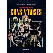 Reckless life : Guns N' Roses : Création : Bande dessinée