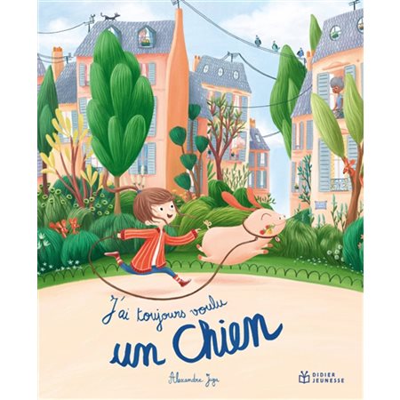 J'ai toujours voulu un chien : Couverture rigide