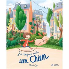 J'ai toujours voulu un chien : Couverture rigide