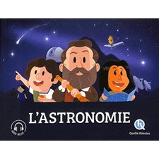 L'astronomie : Quelle histoire : Histoire jeunesse