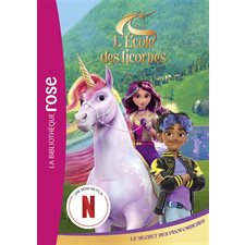L'école des licornes T.04 : Le secret des profondeurs : Bibliothèque rose : 6-8