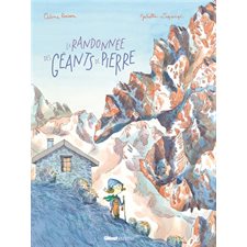 La randonnée des géants de pierre : Albums : Couverture rigide