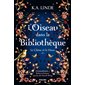 Le chêne et le houx T.01 : L'oiseau dans la bibliothèque : FAN