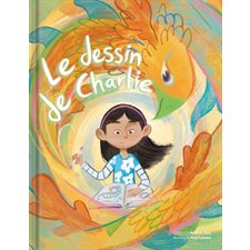 Le dessin de Charlie : Couverture rigide