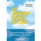 Le jardin dans le ciel