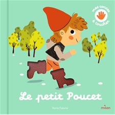 Le Petit Poucet : Contes et comptines à toucher : Livre cartonné