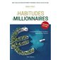 Les habitudes des millionnaires : 3e édition