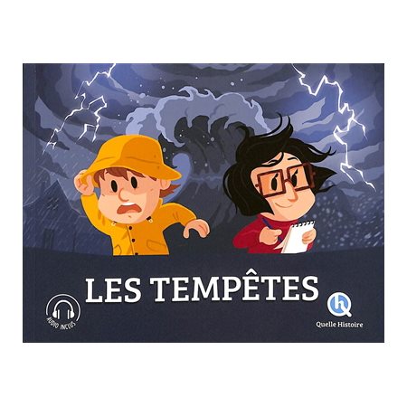 Les tempêtes : Quelle histoire : Histoire jeunesse
