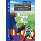Robin des Bois : Mes premiers classiques Larousse : 6-8