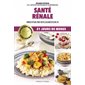 Santé rénale : Misez d'abord sur l'alimentation : Savoir quoi manger : Oser cuisiner