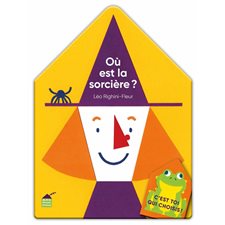 Où est la sorcière ? : C'est toi qui choisis ! ; Livre cartonné