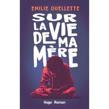 Sur la vie de ma mère : 12-14