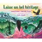 Laisse un bel héritage : Couverture rigide