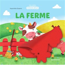La ferme : Mes petits coucous : Livre cartonné