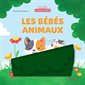 Les bébés animaux : Mes petits coucous : Livre cartonné